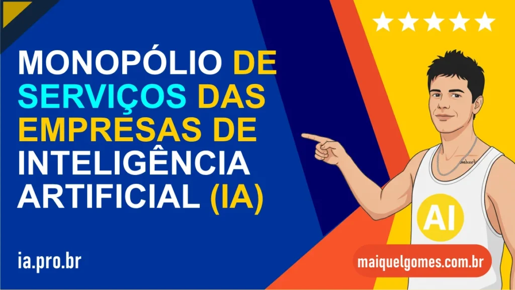 MONOPÓLIO DA IA